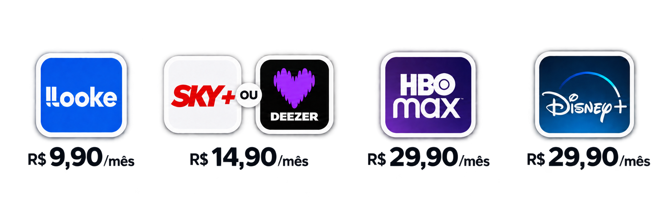 Looke R$9,99/mês, SKY+ ou Deezer R$14,90/mês, HBO Max R$29,90/mês e Disney+ R$29,90/mês — adicione ao seu plano